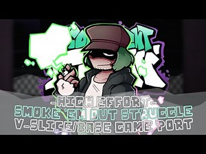 Friday Night Funkin' Smoke 'Em Out Struggle v slice