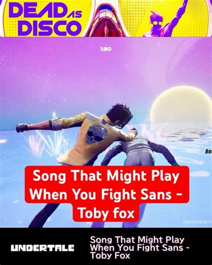 Song That Might Play When You Fight Sans - Toby fox 【Dead as Disco】 #undertale #tobyfox
