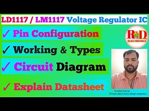 LD1117 / LM1117 Voltage Regulator IC | Pinout, Working, Types & Circuit Diagram Explained