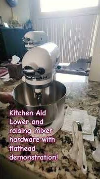 Kitchen Aid Lower and raising mixer hardware with flathead demonstration! kitchenaid mixer fixit