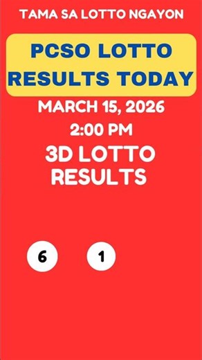 3D LOTTO DRAW RESULTS TODAY 2PM MARCH 15, 2026