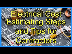 Electrical Cost Estimating Steps and Tips for Contractors