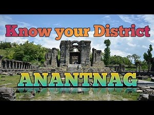 District Anantnag || District Anantnag kashmir history|| Showkat Tass