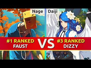 GGST ▰ Nage (#1 Ranked Faust) vs Daiji (#3 Ranked Dizzy). High Level Gameplay
