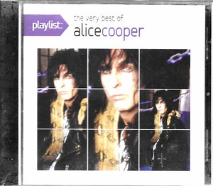 Alice Cooper - Playlist: The Very Best Of Alice Cooper