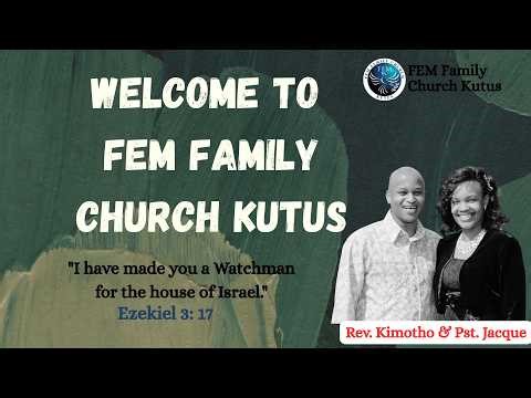 FEM FAMILY CHURCH KUTUS SUNDAY SERVICE || 29TH MARCH 2026