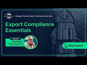 Export Compliance Essentials Webinar [2026]