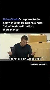 Brian Chesky’s response to Samwer Brothers cloning Airbnb: “Missionaries will outlast mercenaries”