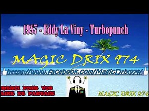 Eddy La Viny - Turbo punch 1987 ZOUK BY MAGIC DRIX 974