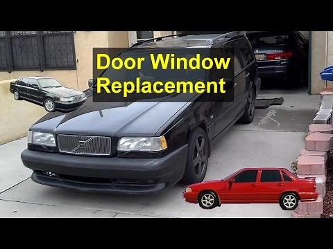 Car door glass window removal, installation, replacement, Volvo 850, S70, V70, XC70, etc. - VOTD