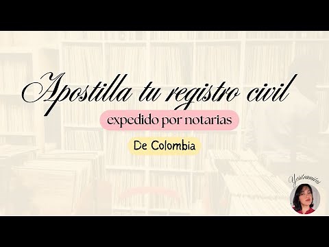 👉 Cómo APOSTILLAR un REGISTRO CIVIL en Colombia paso a paso (2025)💻 | Trámite en línea