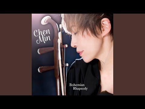 Bohemian Rhapsody (Chen Min Erhu version)