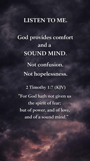 God Did Not Give You Fear — He Gave You a Sound Mind | 2 Timothy 1:7 KJV