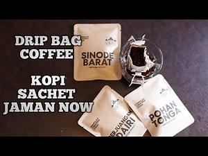 DRIP BAG COFFEE, KOPI SACHET JAMAN NOW