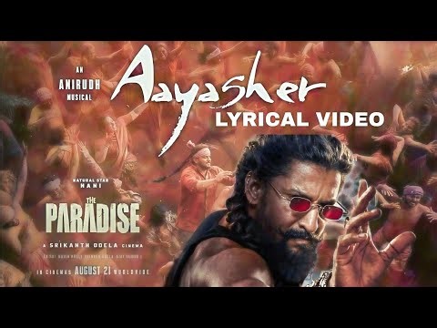 Aaya Sher - Full Song | The Paradise | Nani | Anirudh Ravichander | Srikanth Odela