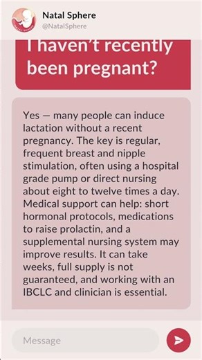 Can I induce lactation to breastfeed even if I haven’t recently been pregnant?