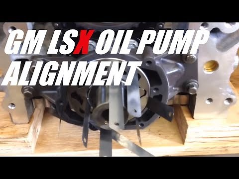 Gm LS oil pump alignment / replacement