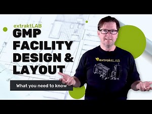 GMP Facility Design and Layout | extraktlab