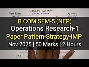 Operations Research-1 | Paper Pattern-Strategy-IMP | B.com Sem 5 | Nov 2025