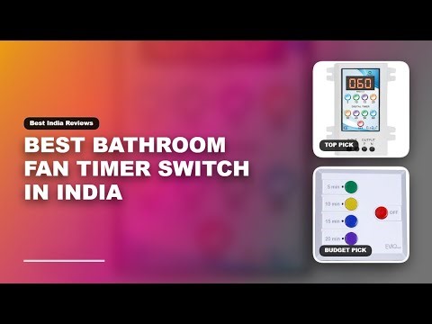 Best Bathroom Fan Timer Switch in India | Bathroom