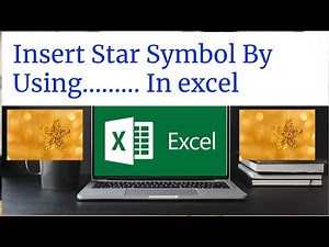 How to Insert Star Symbol in Excel