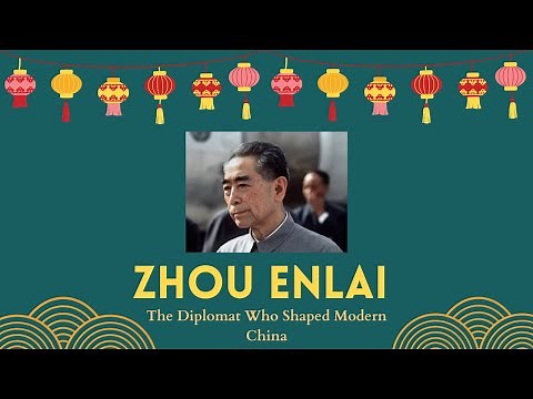 Zhou Enlai: The Diplomat Who Shaped Modern China