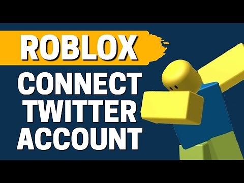 How To Connect Twitter Account With Roblox