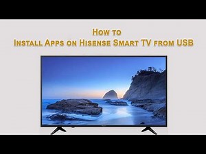 How to Install Apps on Hisense Smart TV from USB