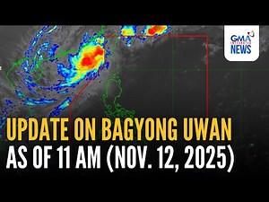 LIVE - Update on Bagyong Uwan as of 11AM (Nov. 12, 2025) - Replay | GMA Integrated News