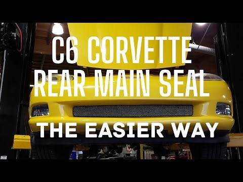 C6 CORVETTE REAR MAIN SEAL THE EASY WAY