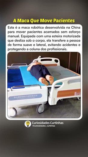A maca que move pacientes sem esforço #curiosidades