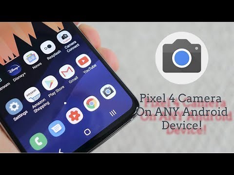 How To Get Google Pixel 4 Camera (APK) On ANY Android Device!
