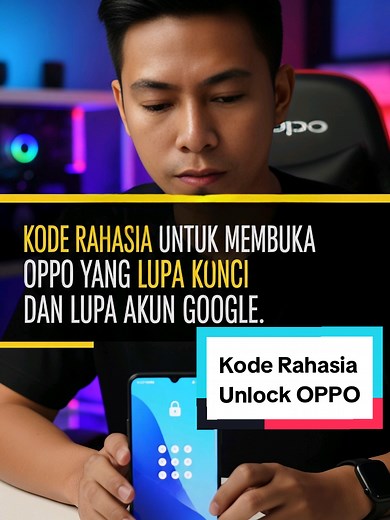 Mengatasi OPPO Lupa Kode Kunci dengan Mudah