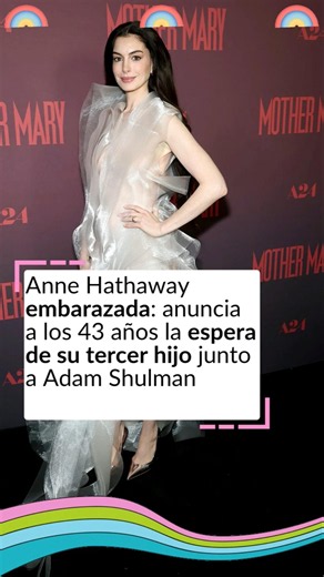 Anne Hathaway embarazada: anuncia a los 43 años la espera de su tercer hijo
