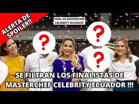 Se filtran los finalistas de MasterChef Celebrity Ecuador