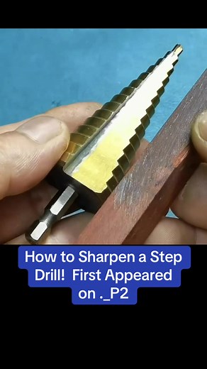 Sharpen a Step Drill Bit: DIY Tool Maintenance