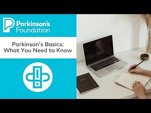 Parkinson's Disease Basics: What You Need to Know | Parkinson's Foundation