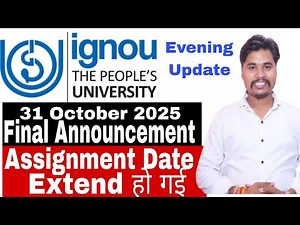 IGNOU Assignment Date Final Announcement | Assignment Submission Date Extend | Ignou Result | #Ignou