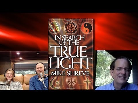 In Search Of The True Light - Pastor Mike Shreve