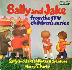 Sally And Jake - Sally And Jake From The ITV Children's Series: Sally And Jake's Winter Adventure And Harry's Party