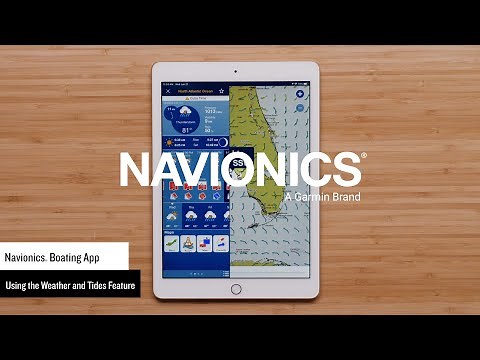 Support: Viewing Weather and Tide Information in the Navionics® Boating App