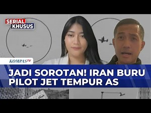 [FULL] Experts & Researchers Highlight Iran's Shootdown of US Fighter Jet and Competition to Find...