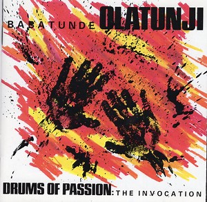 Babatunde Olatunji - Drums Of Passion: The Invocation