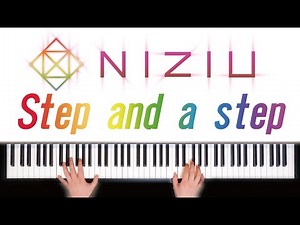 【耳コピ】Step and a step / NiziU　歌詞付き【ピアノ】