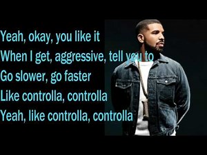 DRAKE - CONTROLLA - LYRICS 2017