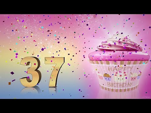 37 years congratulations. 37th birthday song. Happy Birthday To You 37 Funny Birthday Video.