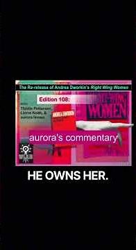 aurora linnea reflects on Andrea Dworkin’s “Right-Wing Women”