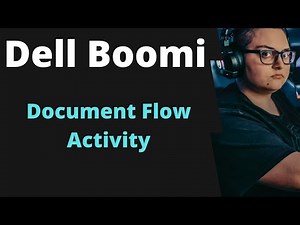Boomi Training Lecture #35 Associate developer Document Flow Activity