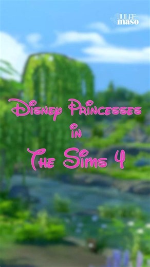 Disney Princesses in The Sims 4-Part 3