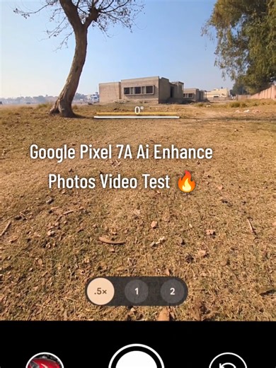 Google Pixel 7A Camera Test and AI Enhancement Results